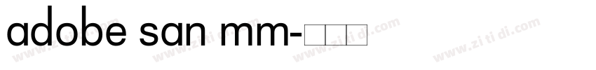 adobe san mm字体转换
